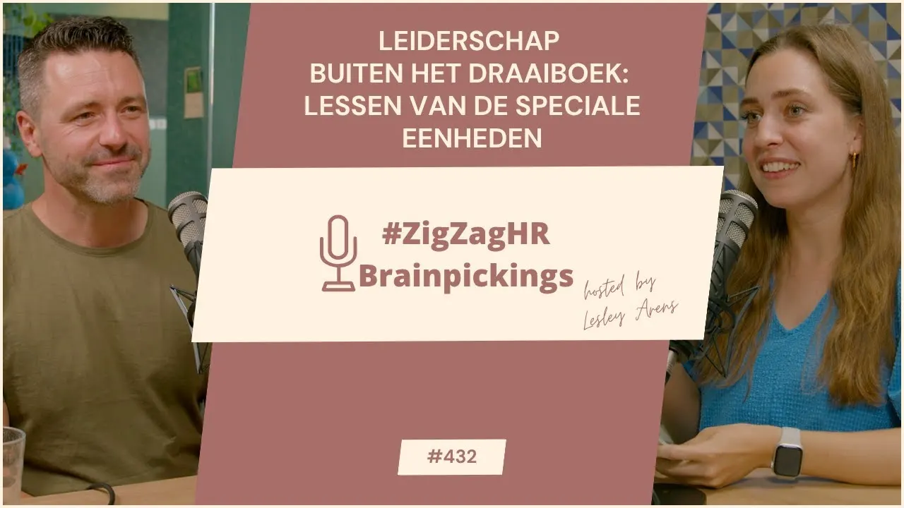 ZigZag HR Podcast — Leiderschap buiten het draaiboek: Lessen van de speciale eenheden | Clear Connected and Calm #433